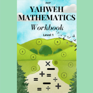 Yahweh Mathematics Workbook Level 1