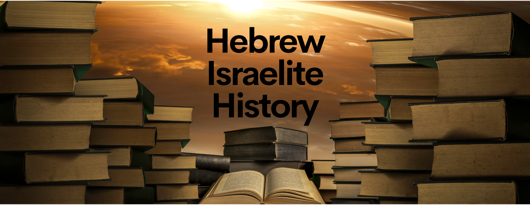 HEBREW ISRAELITE HISTORY Level 1 (Q1 – Q2)